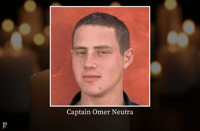 Captain Omer Neutra: confirmation of death and tribute to his bravery and sacrifice